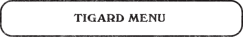 EL-TIGARD-MENU.png#asset:1652 EL-TIGARD-MENU.png#asset:1652